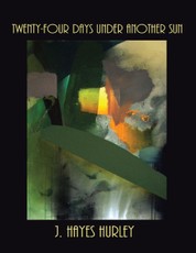 Twenty-four Days Under Another Sun