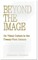 Beyond the Image: On Visual Culture in the Twenty-First Century