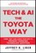 Slow Tech, The Toyota Way: How Every Business Can Use Tech to Amplify World-Class Process and People