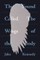The Sound Called the Wings of the Body