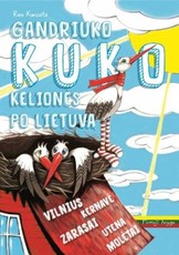 Gandriuko Kuko kelionės po Lietuvą. 1 knyga