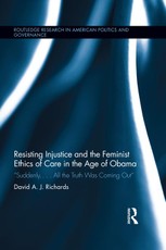 Resisting Injustice and the Feminist Ethics of Care in the Age of Obama