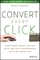 Convert Every Click