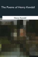 The Poems of Henry Kendall
