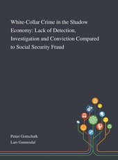White-Collar Crime in the Shadow Economy