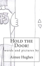 Hold the Door!