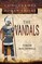 Conquerors of the Roman Empire: The Vandals