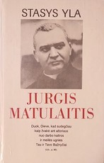 Jurgis Matulaitis. Biografinė apybraiža
