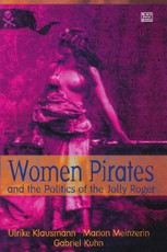 Women Pirates & the Politics of the Jolly Roger