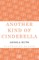 Another Kind of Cinderella and Other Stories
