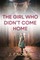 The Girl Who Didn't Come Home