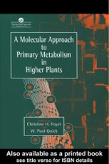 A Molecular Approach To Primary Metabolism In Higher Plants