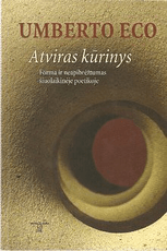 Atviras kūrinys: forma ir neapibrėžtumas šiuolaikinėje poetikoje