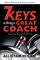 7 Keys To Being A Great Coach