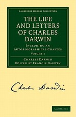 The Life and Letters of Charles Darwin