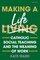 Making a Life