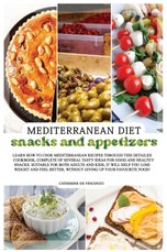 MEDITERRANEAN DIET snacks and appetizers