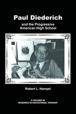 Paul Diederich and the Progressive American High School (Hc)