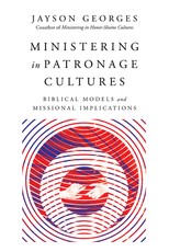 Ministering in Patronage Cultures