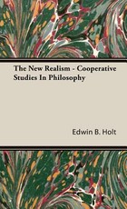The New Realism - Cooperative Studies In Philosophy