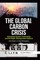 The Global Carbon Crisis