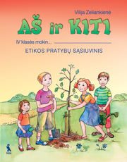 Aš ir kiti. Etikos pratybų sąsiuvinis 4 klasei