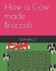 How a Cow Made Broccoli