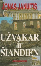 Užvakar ir šiandien