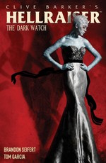 Clive Barker's Hellraiser: The Dark Watch Vol. 1