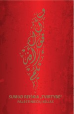 Sumud reiškia „tvirtybė“:  palestiniečių kelias