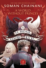 The School for Good and Evil 02: A World Without Princes