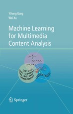 Machine Learning for Multimedia Content Analysis