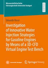 Investigation of Innovative Water Injection Strategies for Gasoline Engines by Means of a 3d-Cfd Virtual Engine Test Bench