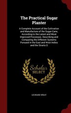 The Practical Sugar Planter