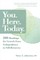 You. Here. Today.
