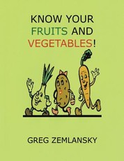 Know Your Fruits And Vegetables!