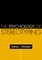 The Psychology of Stereotyping