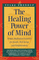 The Healing Power of Mind: Simple Meditation Exercises for Health, Well-being, and Enlightenment
