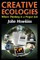 Creative Ecologies