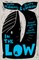 In the Low