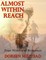 Almost Within Reach: Four Historical Romances