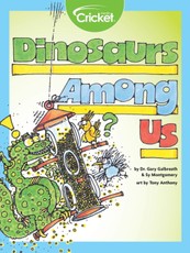 Dinosaurs Among Us