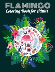 Flamingo Coloring Book for Adults