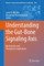 Understanding the Gut-Bone Signaling Axis