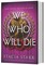 We Who Will Die