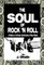 Soul of Rock 'N Roll: A History of African Americans in Rock Music