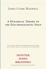 A Dynamical Theory of the Electromagnetic Field