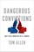 Dangerous Convictions