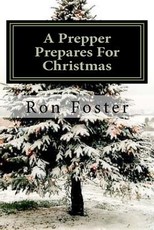 A Prepper Prepares For Christmas