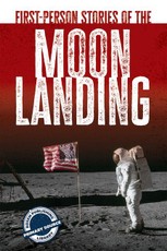First-Person Stories of the Moon Landing